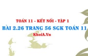 Bài 2.26 trang 56 SGK Toán 11 tập 1 Kết nối tri thức